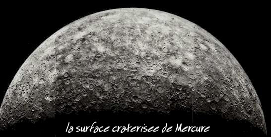 la surface cratérisée de mercure